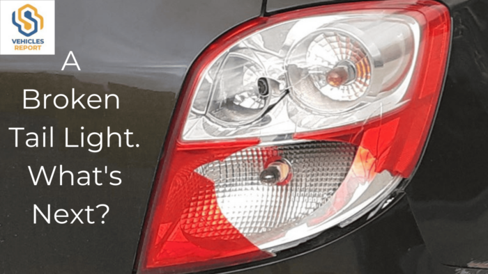 A broken Tail Light